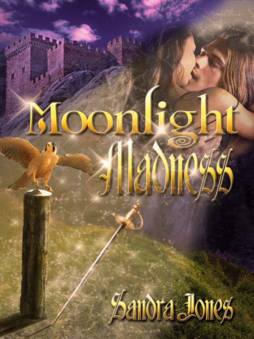 Title details for Moonlight Madness by Sandra Jones - Available
